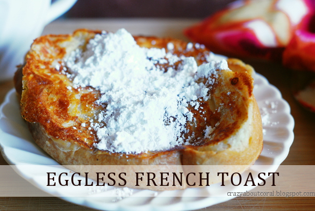 Eggless French Toast Recipe