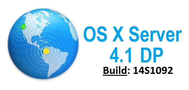 Download OS X Server 4.1 DP (14S1092) Update .DMG File via Direct Link Download OS X Server 4.1 DP (14S1092) Update .DMG File via Direct Link