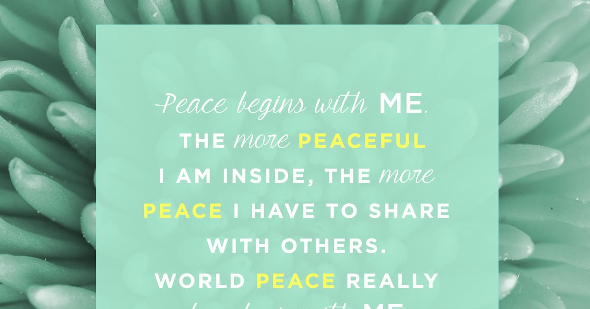 Living From Peace and Joy Peace Begins With Me