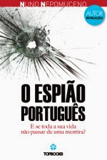http://livrosemarcadoressafe.blogspot.pt/2015/05/opiniao-o-espiao-portugues-de-nuno.html