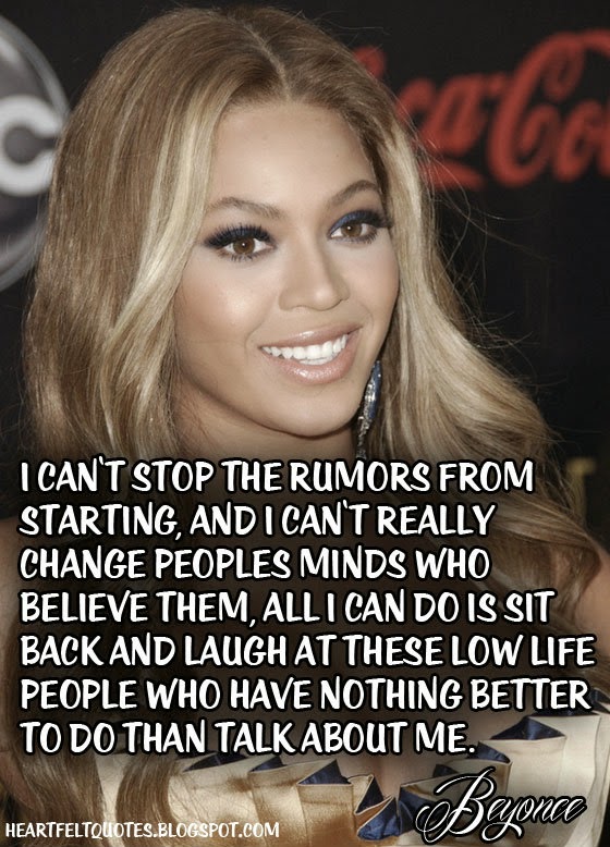 I can't stop the rumors from starting. Beyonce Heartfelt Love And