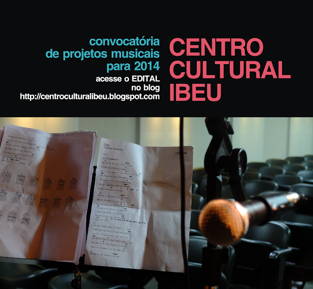 CentroCulturalIbeu Banner SelecaoProjetos2014 Convocatória de Projetos Musicais - EDITAL 2014