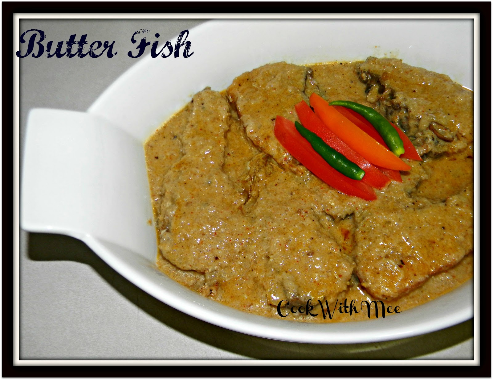 Cook With Poulamee Butter Fish