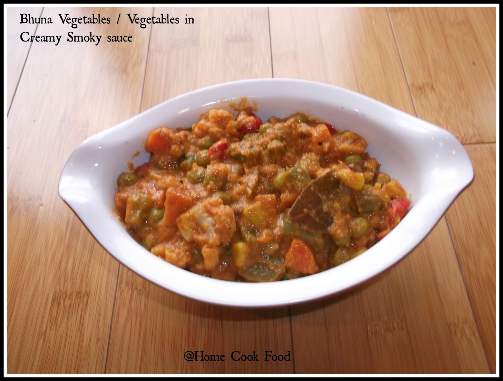 HCF Bhuna Vegetables / Vegetables in Creamy Smoky sauce
