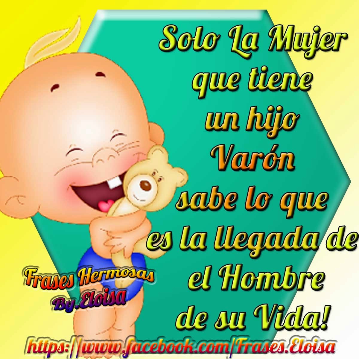 Frases Eloisa Solo La Mujer Que Tiene Un Hijo Varon Frases Eloisa Solo La Mujer Que Tiene Un Hijo Varon