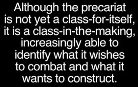 http://2.bp.blogspot.com/-yaY4ISy6Euc/UE_7z5hY8AI/AAAAAAAAAcI/F_Y1xR_qlF8/s400/precariat+class+in+the+making.PNG