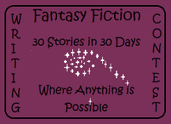 30 Stories in 30 days of Teen Fantasy Fiction Writing Contest Beginning ... 30 Stories in 30 days of Teen Fantasy Fiction Writing Contest Beginning ...