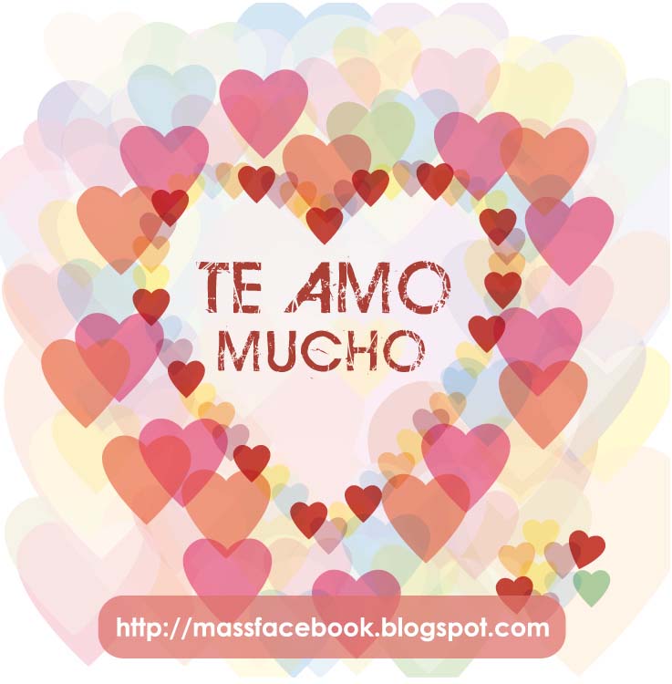 Imagenes para Facebook que digan Te Amo Mucho