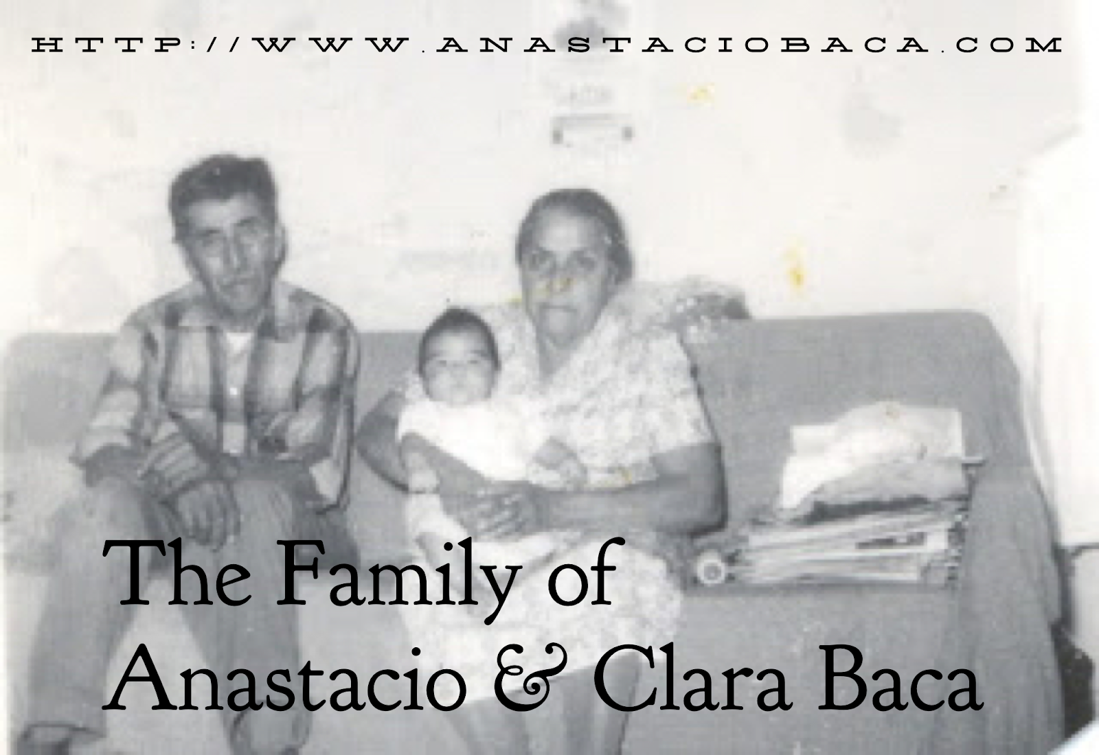 The Family of Anastacio & Clara Baca