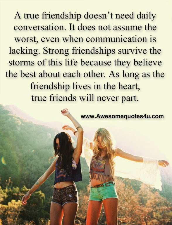 Awesome Quotes: A true friendship.