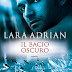 19 Gennaio 2012: "Il bacio oscuro" di Lara Adrian
