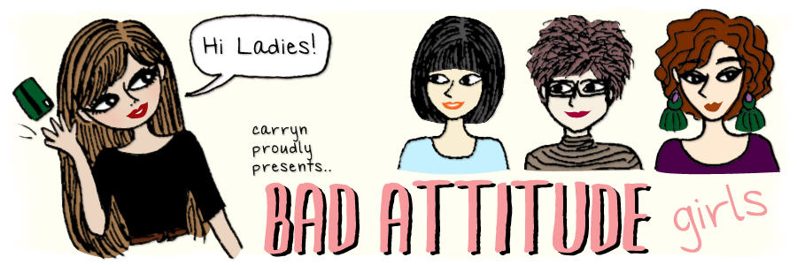 bad attitude girls