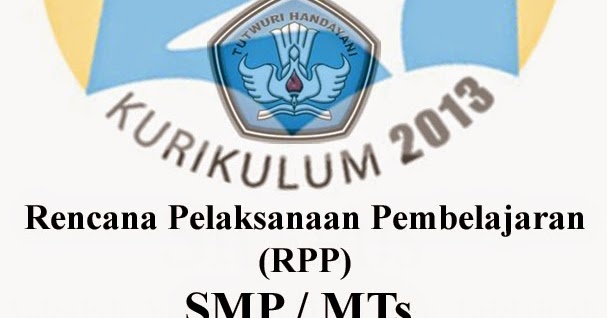 PUBLIKASI PENDIDIKAN DOWNLOAD RPP KURIKULUM 2013 SMP
