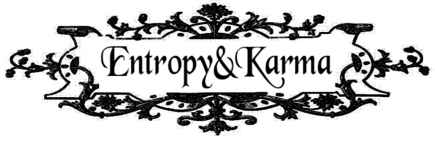 Entropy&Karma