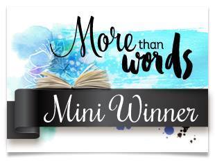 More Than Words - Mini Winner