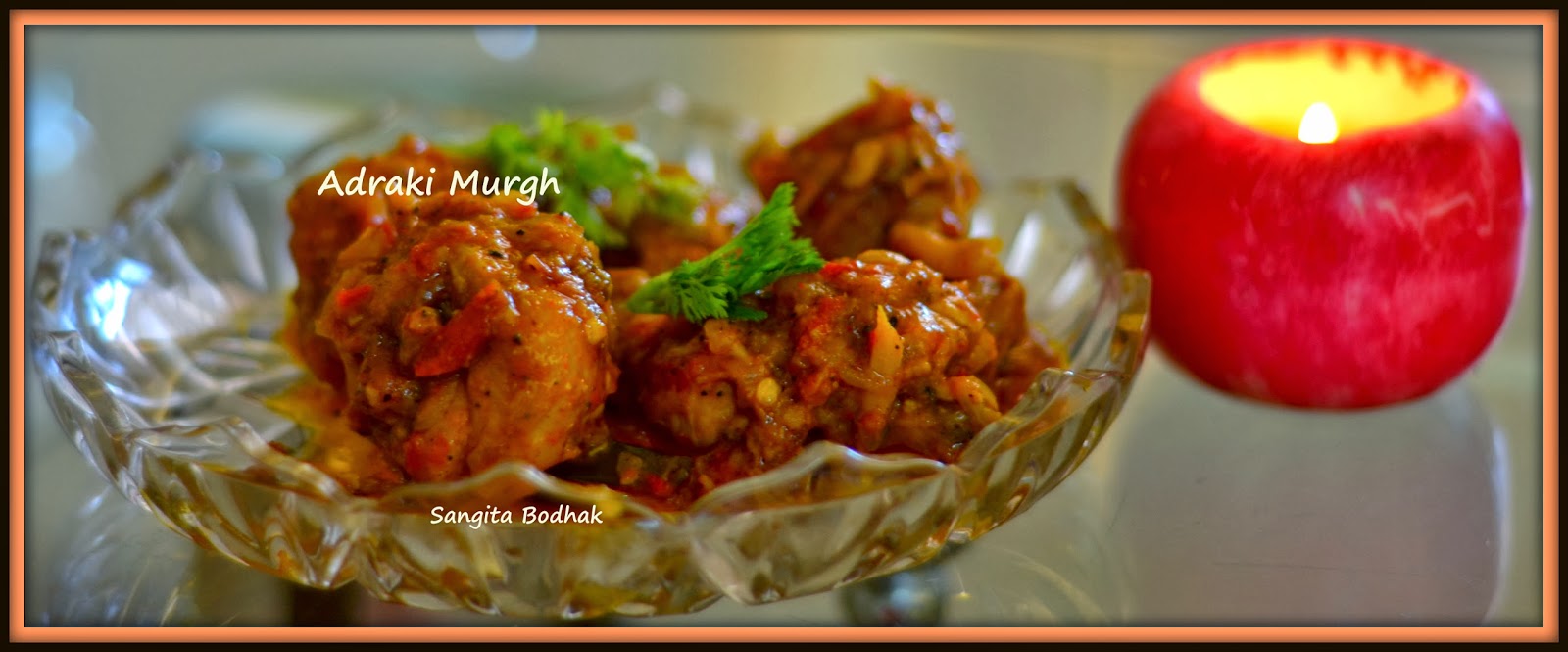 Chef Sangita S Food Mine Adraki Murgh