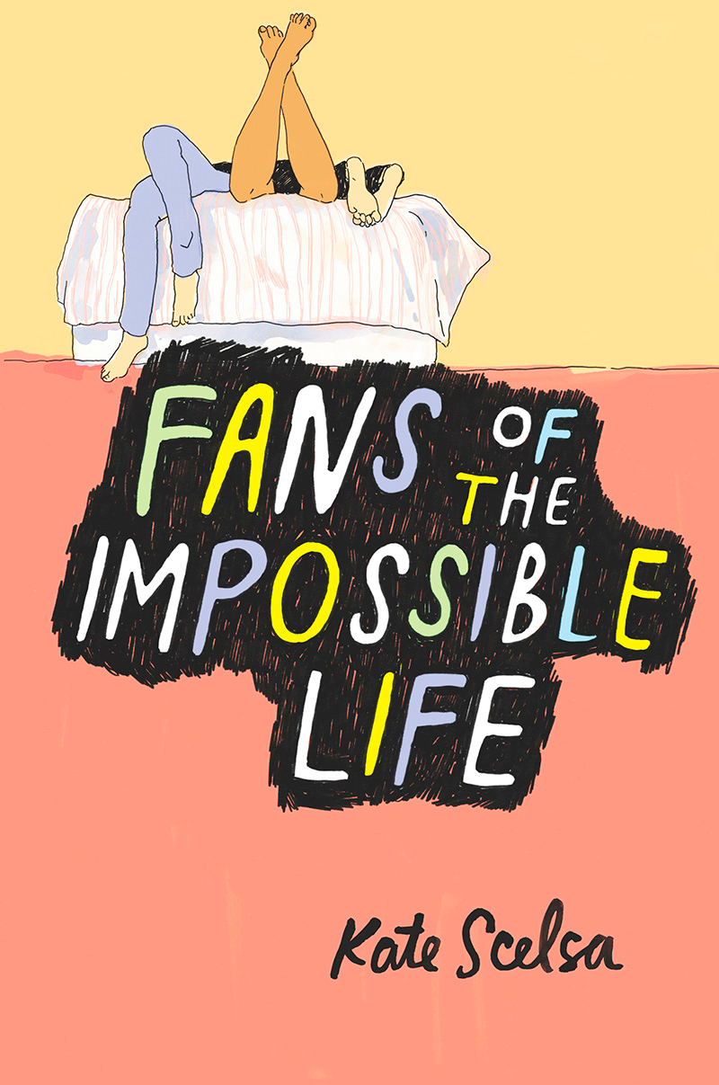 Fans of the Impossible Life (Kate Scelsa)