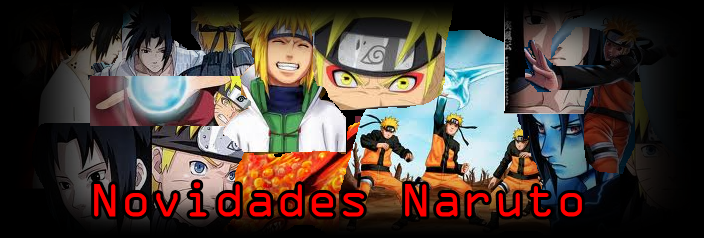 Novidades Naruto
