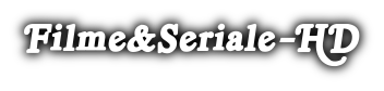 Seriale si Filme online 2016/2015 - www.Seriale-Online-SubtitrateHD.blogspot.ro