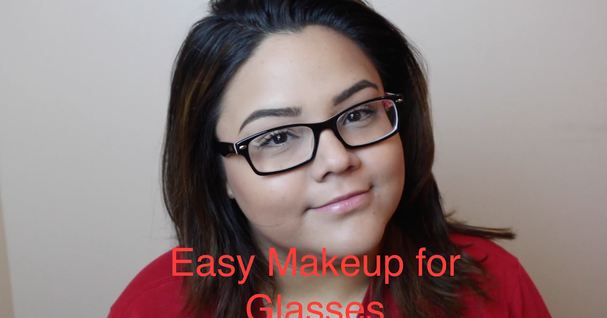 The Soriam Effect Easy Makeup for Glasses Maquillaje Facil Para Lentes