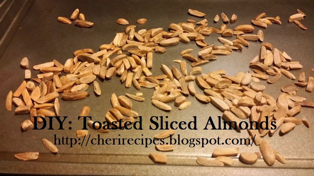 Cheryl's Tasty Home Cooking DIY Toasted Sliced Almonds