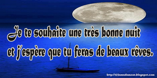 http://2.bp.blogspot.com/-ywKcuzRYLdg/UZ0gjGjwy4I/AAAAAAAAHLM/omhWcPwWiDA/s1600/Bonne-nuit-N%E2%80%99oublie-pas-de-faire-de%2Bbeaux-r%C3%AAves.jpg