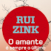 "O amante é sempre o último a saber" de Rui Zink