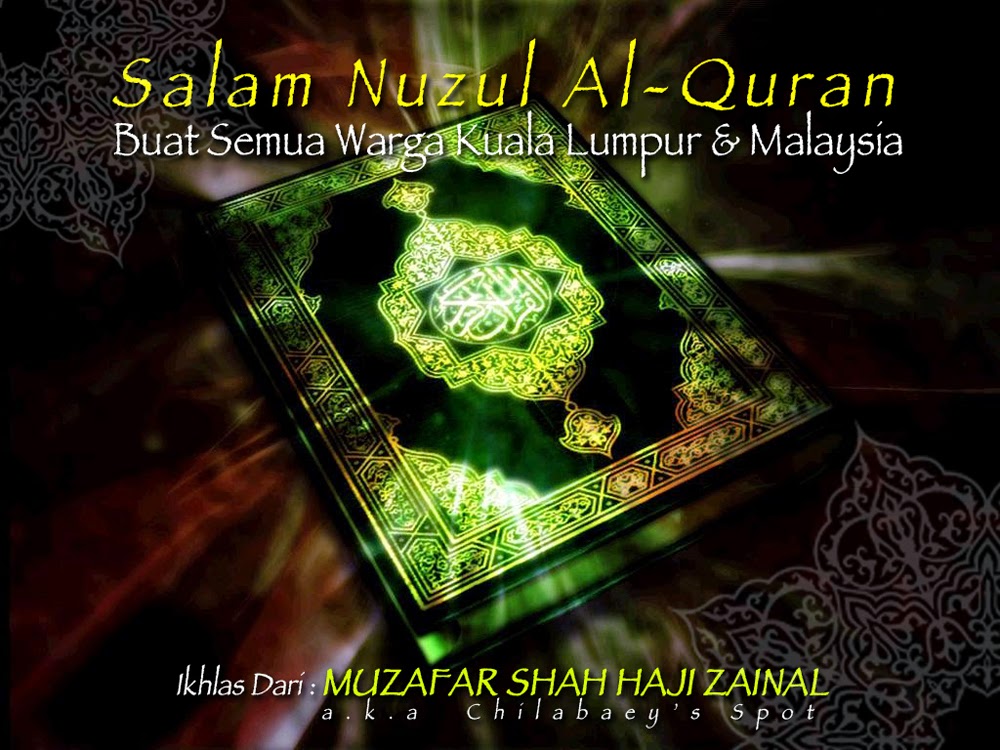 Chilabaey S Spot Salam Nuzul Al Quran Buat Warga Wilayah Persekutuan Yeeee Tambah Cuti