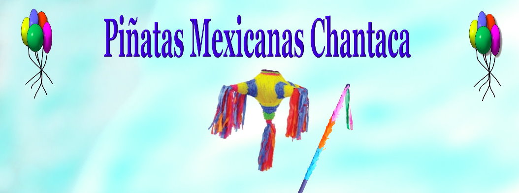 Piñatas Mexicanas Chantaca