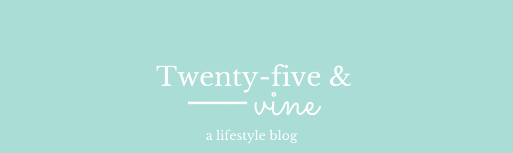 Twenty-five and vine
