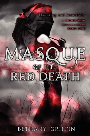Masque of the Red Death by Bethany Griffin Masque of the Red Death by Bethany Griffin