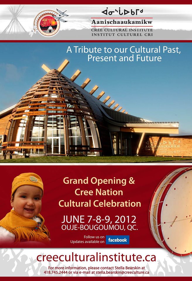 Événements autochtones du Québec Ouverture Centre culturel cree