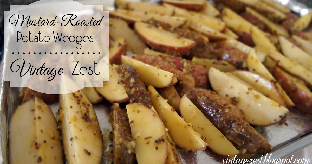 Mustard-Roasted Potato Wedges ~ Diane's Vintage Zest!