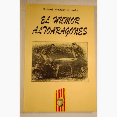 El humor altoaragones de rafael andolz El humor altoaragones de rafael andolz