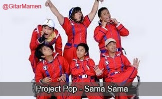 Project Pop - Sama Sama chord project pop sama sama