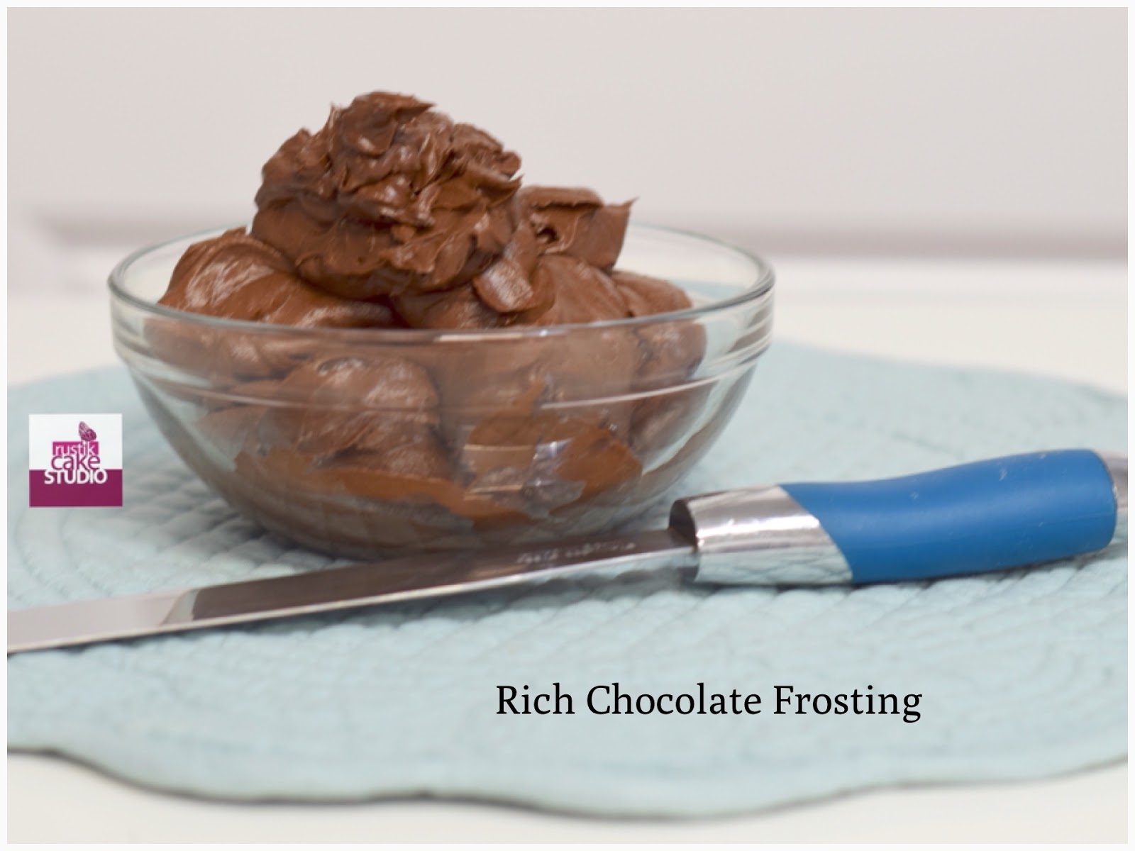 RUSTIK CAKE STUDIO RECIPE RICH CHOCOLATE FROSTING