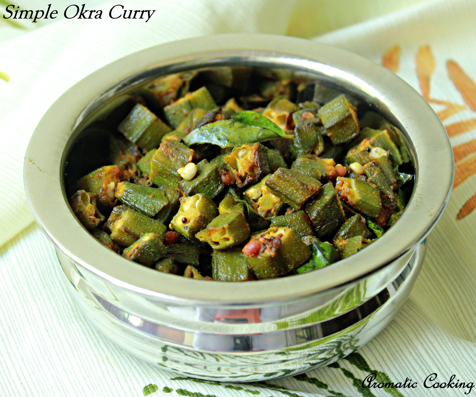 Aromatic Cooking Simple Okra Curry