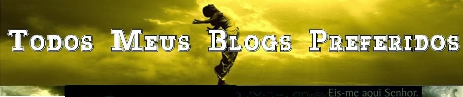 Meus Blogs Preferidos