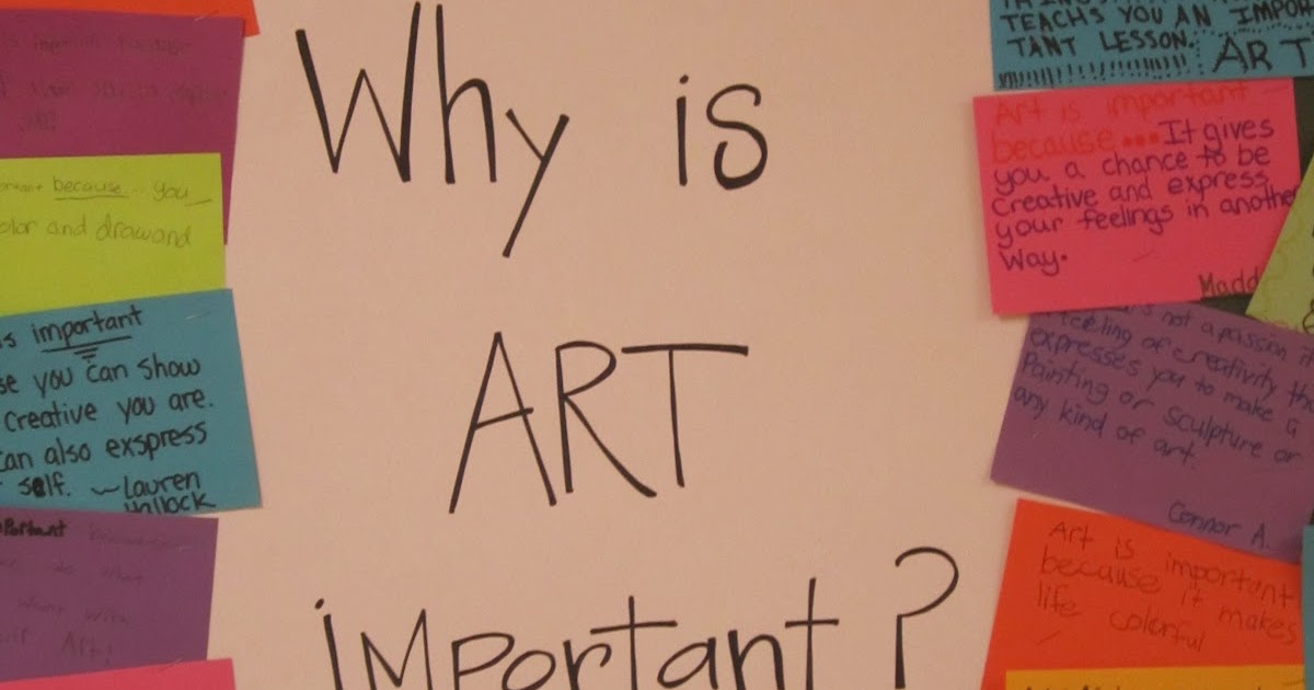 Think Create Art Why is art important?