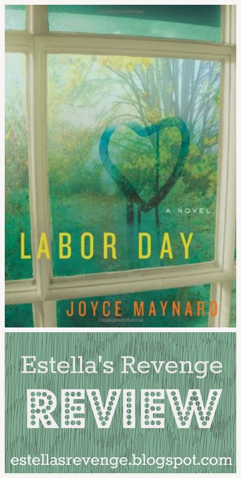 Estella's Revenge Labor Day by Joyce Maynard