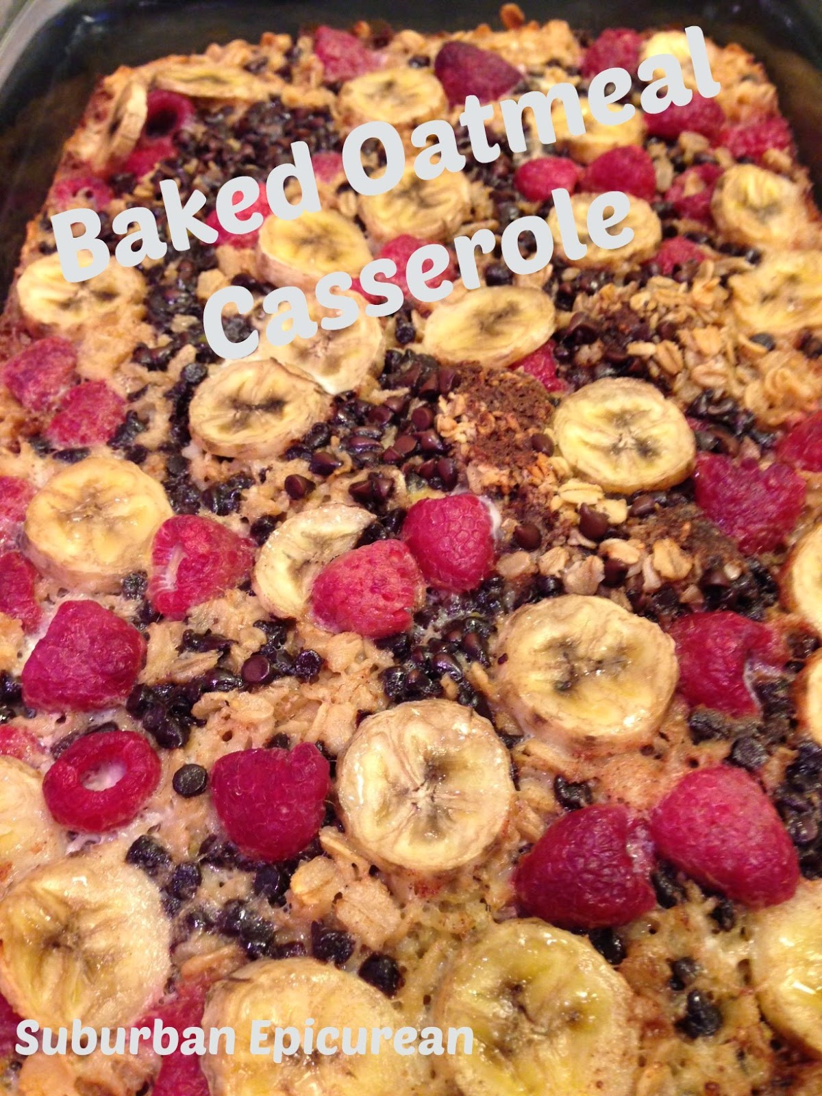 Suburban Epicurean Baked Oatmeal Casserole