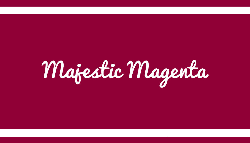 The Majestic Magenta