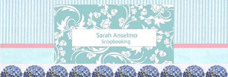Sarah Anselmo Scrapbook