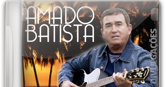 Baixar CD Amado Batista - CD Promocional de 2014 ~ LF Divulgações