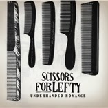Scissors For Lefty: Underhanded Romance