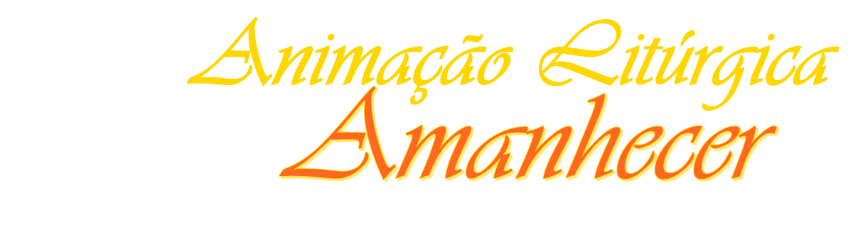 Animação Litúrgica Amanhecer