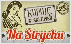 KUPUJĘ  w sklepiku NA STRYCHU