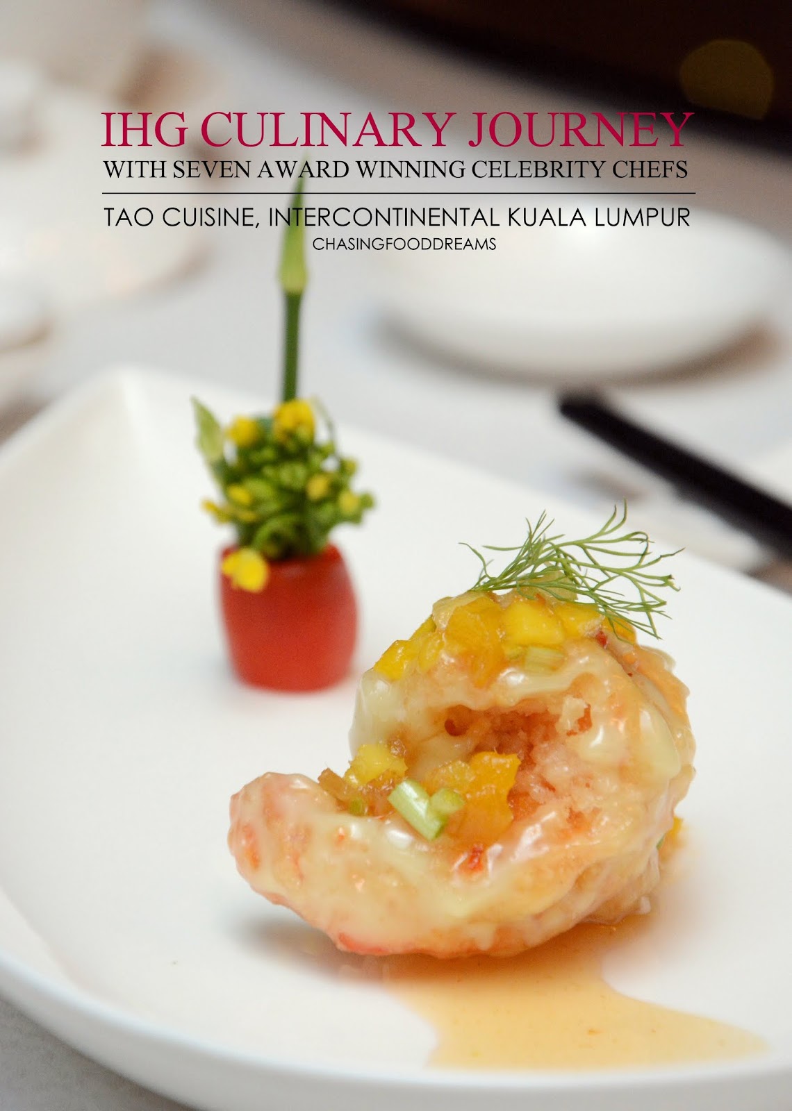 CHASING FOOD DREAMS: IHG Culinary Journey at Tao Cuisine 
