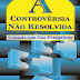 Controvérsia Não Resolvida - Unidade Com Não Evangélicos - Iain Murray