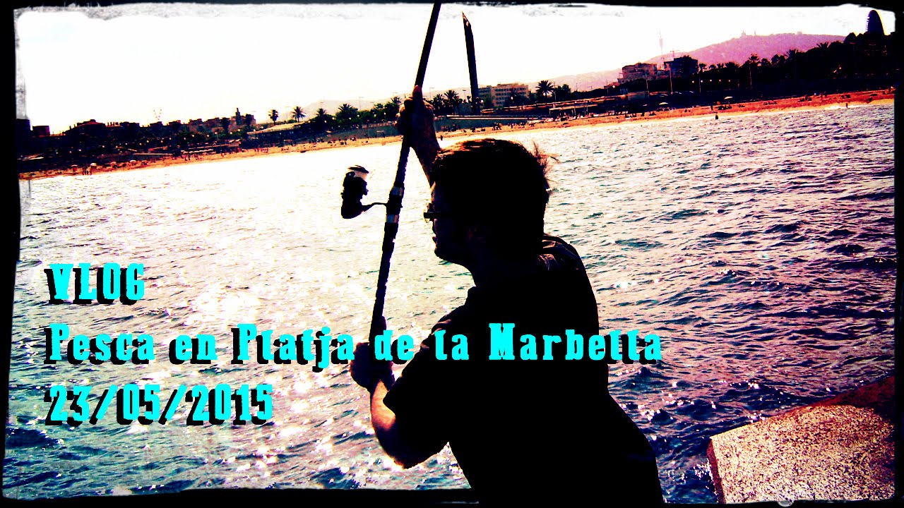 VLOG - Pesca en Platja de la Marbella 23-05-2015